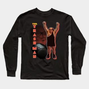 I'm the Trashman Long Sleeve T-Shirt